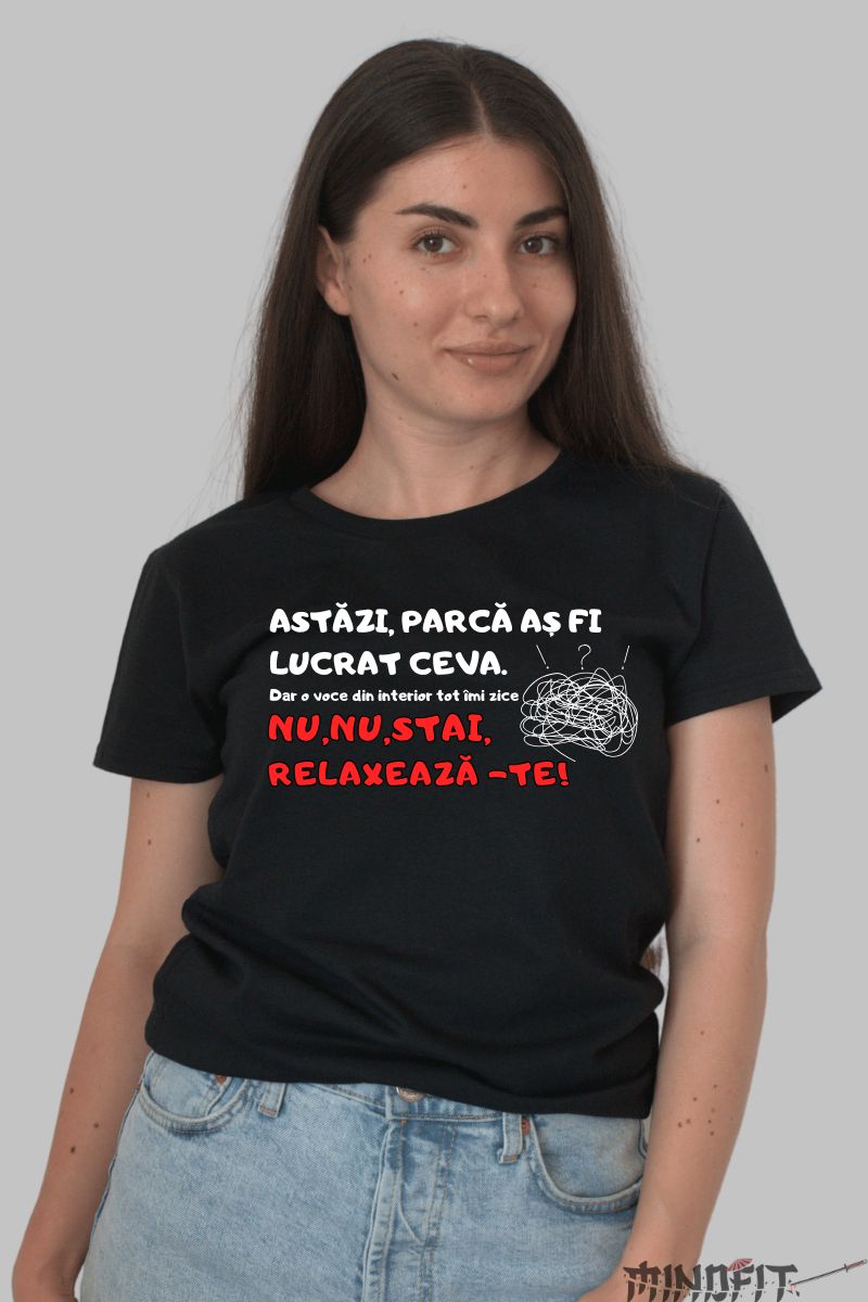 Tricou Amuzant "As Fi Lucrat Ceva"