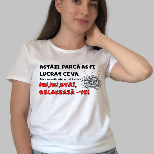 Tricou Amuzant "As Fi Lucrat Ceva"