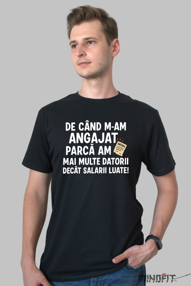 Tricou Amuzant De Cand M-am Angajat barbat negru