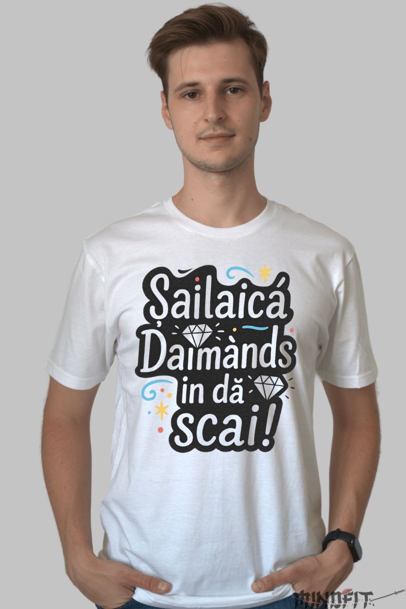 Tricou Amuzant Sailaica Daimands barbat alb fata