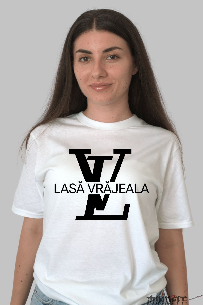 Tricou Amuzant cu Mesaj Lasa Vrajeala dama alb fata