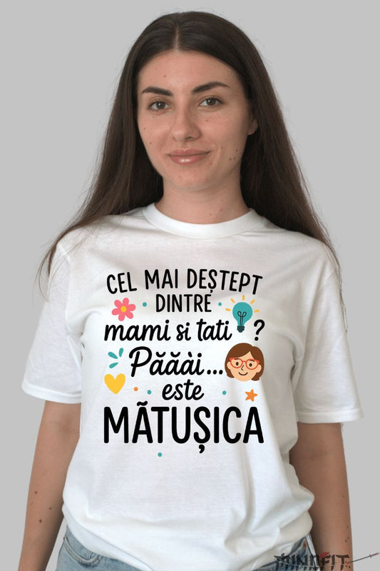 Tricou Amuzant cu Mesaj Matusica dama alb fata