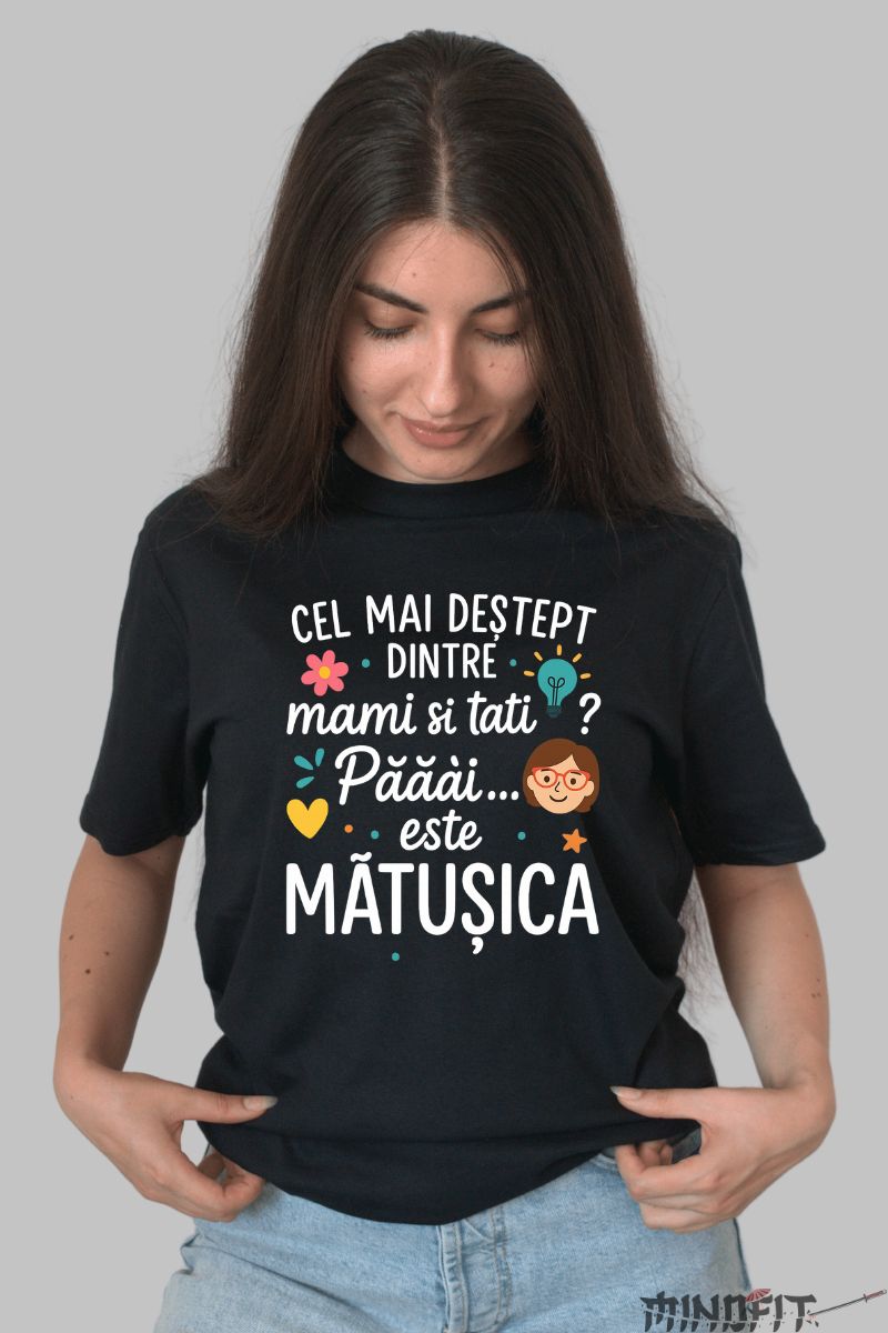 Tricou Amuzant cu Mesaj Matusica dama negru fata