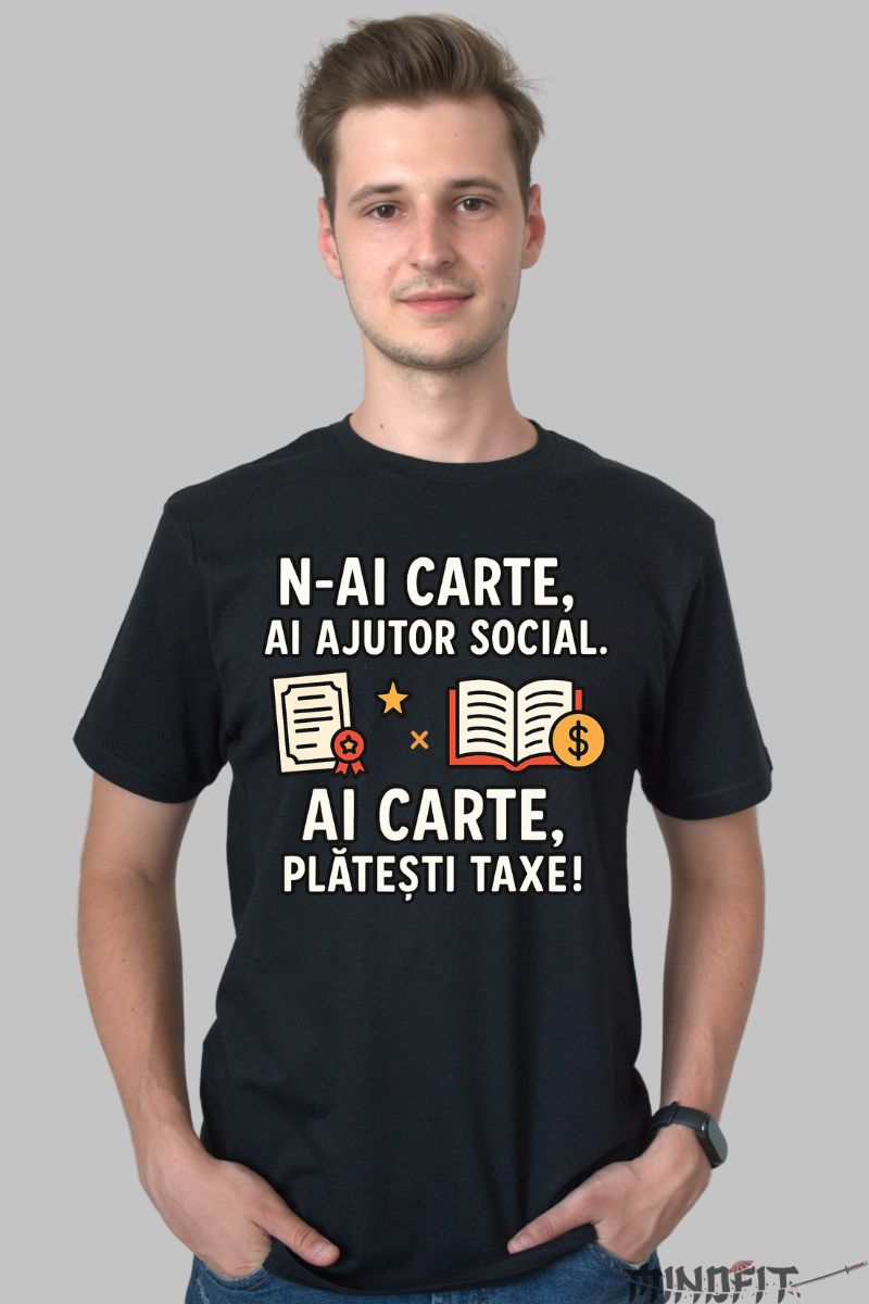 Tricou Amuzant cu Mesaj N-ai Carte barbat negru fata