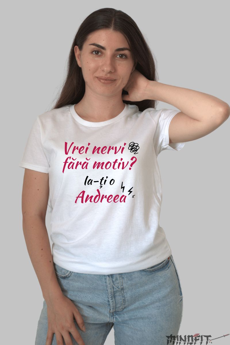 Tricou Personalizat Cu Nume - Vrei nervi fara motiv? alb dama