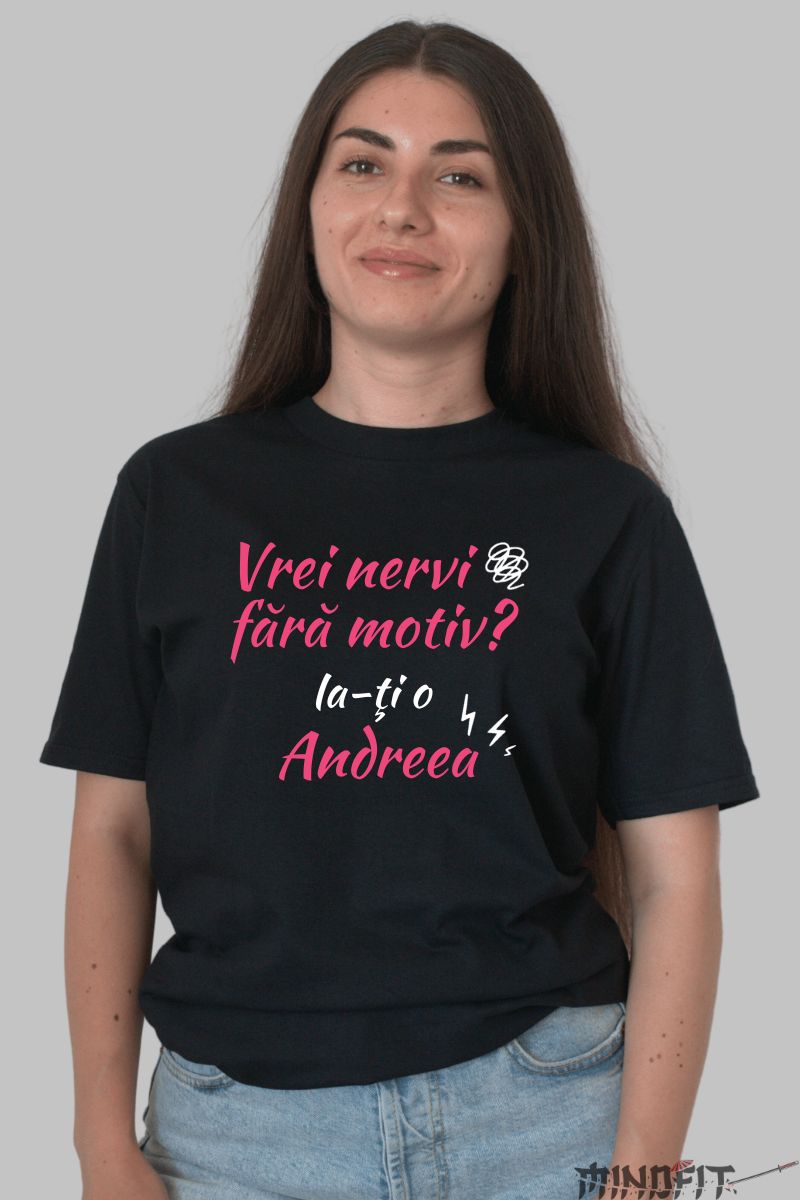 Tricou Personalizat Cu Nume - Vrei nervi fara motiv? negru dama