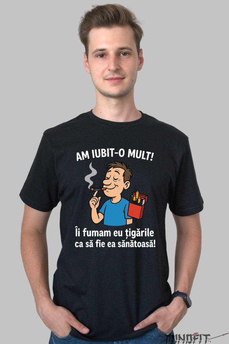 Tricou cu Mesaj Amuzant Am Iubit-o Mult barbat negru fata