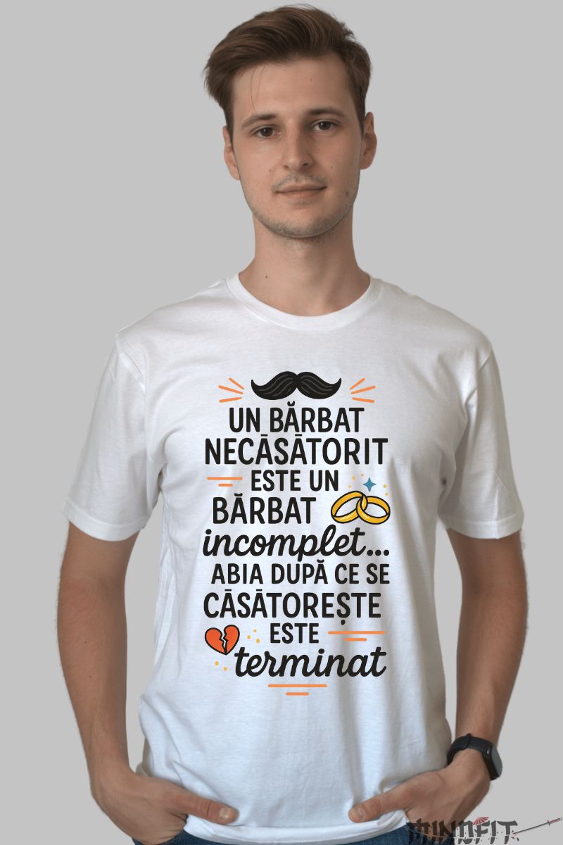 Tricou cu Mesaj Amuzant Barbat Necasatorit barbat alb fata