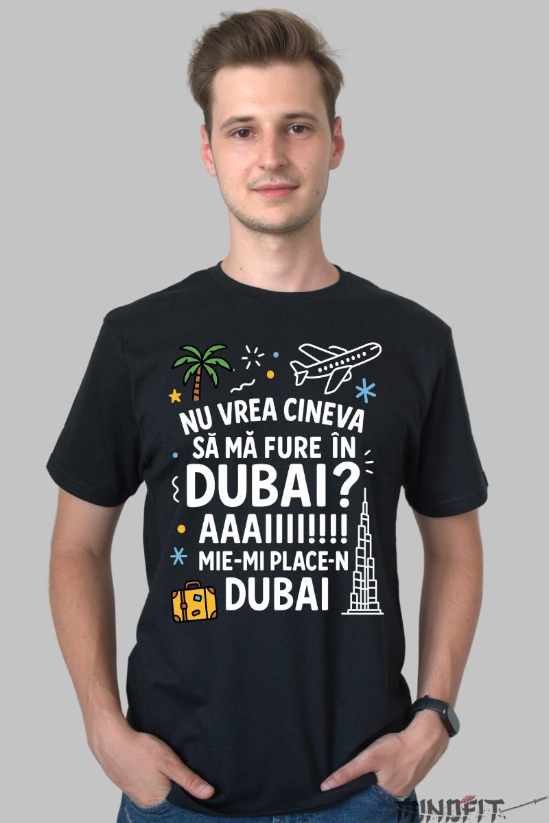 Tricou cu Mesaj Amuzant Dubai barbat negru fata