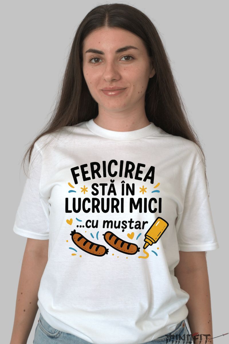 Tricou cu Mesaj Amuzant Fericirea Sta In... dama alb fata