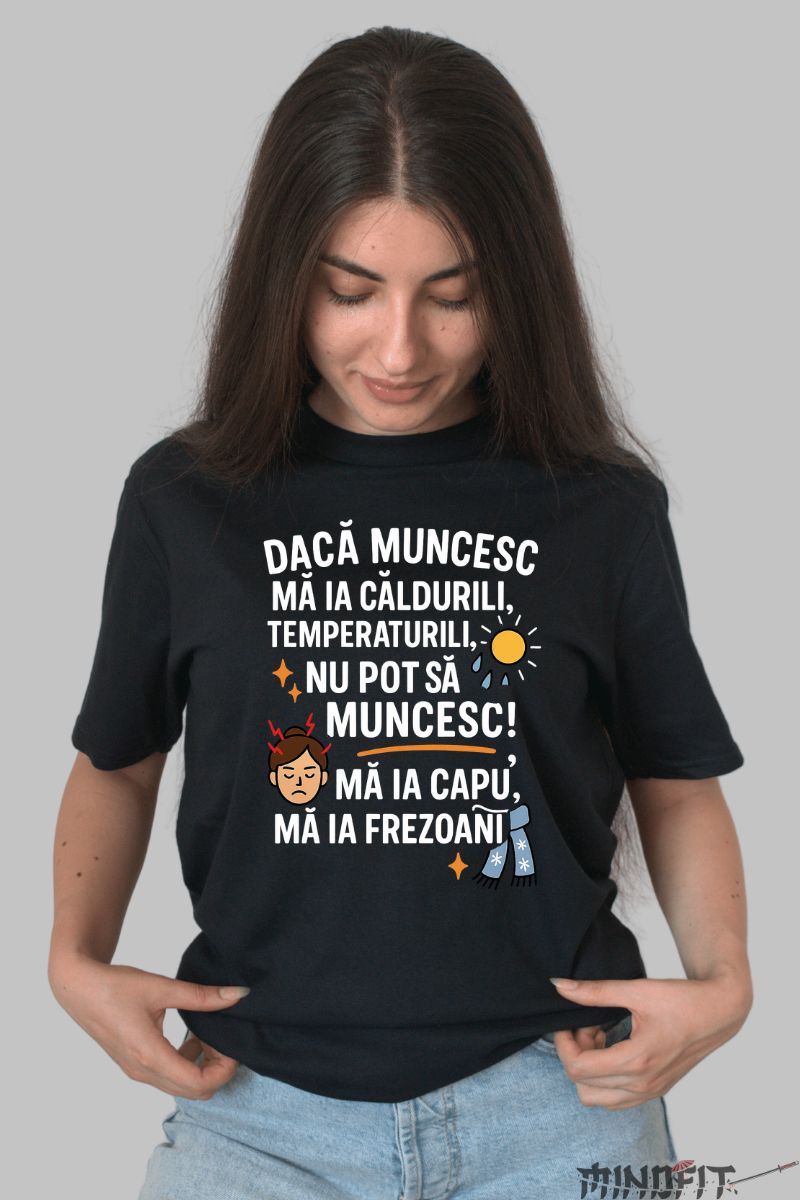 Tricou cu Mesaj Amuzant Ma Ia Frezoani dama negru fata