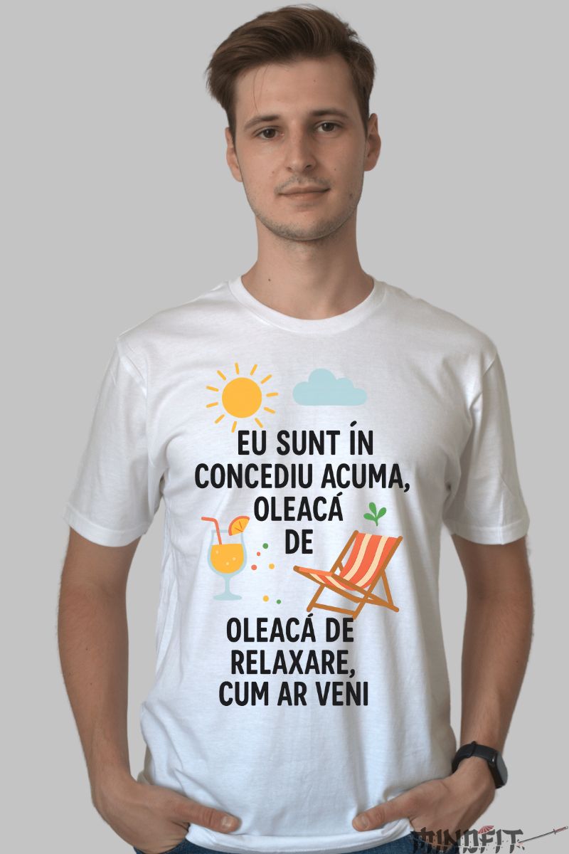 Tricou cu Mesaj Amuzant Oleaca de Relaxare barbat alb fata