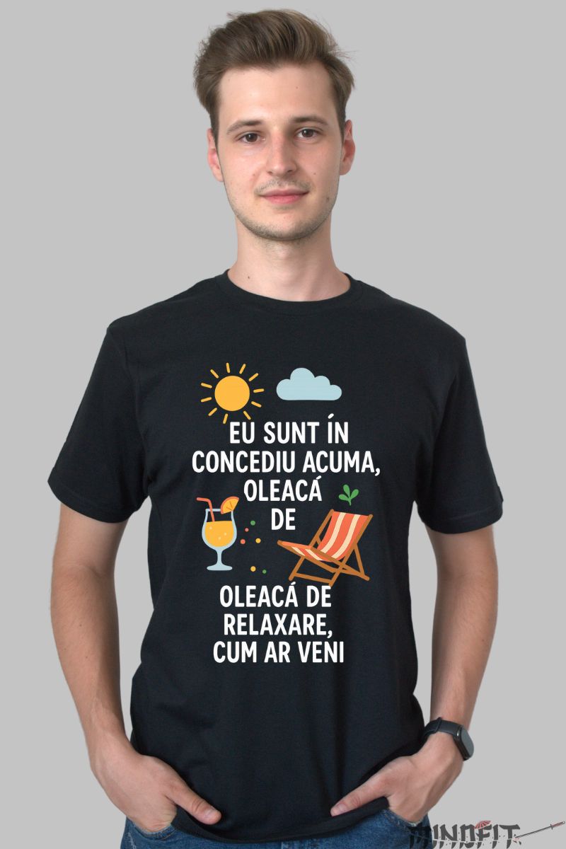 Tricou cu Mesaj Amuzant Oleaca de Relaxare barbat negru fata