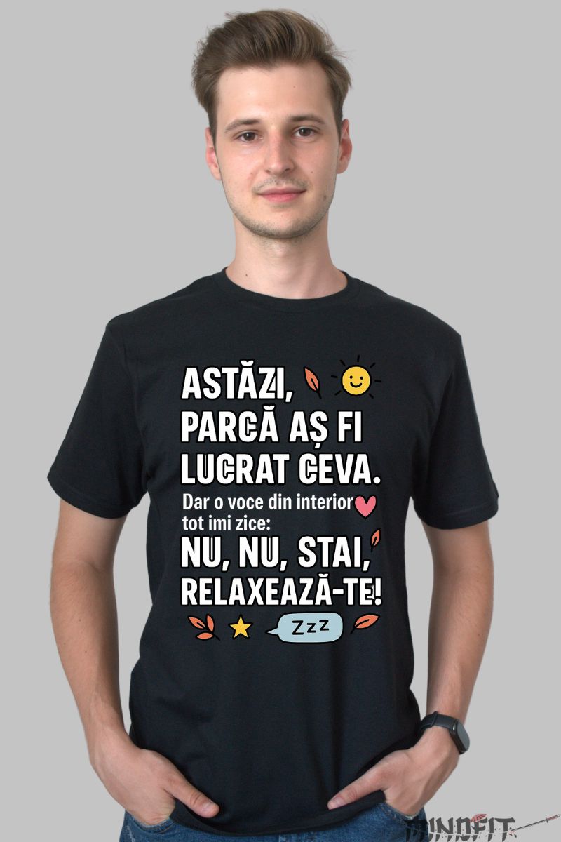 Tricou cu Mesaj Amuzant Parca As Fi Lucrat Ceva barbat negru fata
