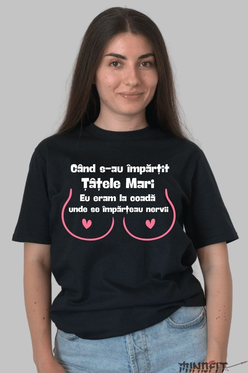 Tricou Cu Mesaj Amuzant "Tatele Mari" dama negru