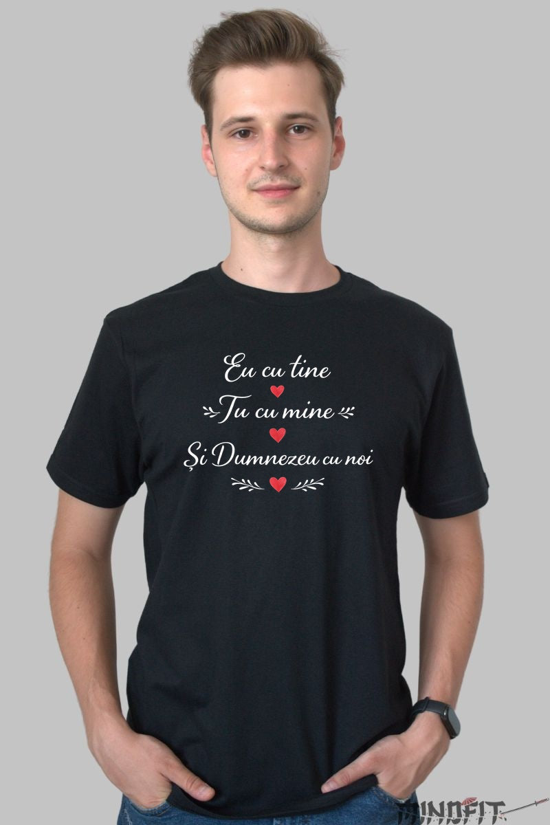 Tricou Cuplu Eu Cu Tine Tu Cu Mine Si Dumnezeu Cu Noi barbat negru