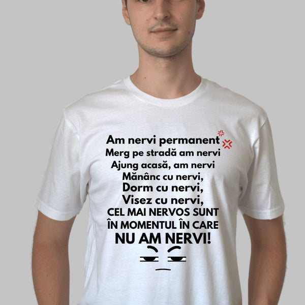 Tricou Personalizat "Am Nervi Permanent"