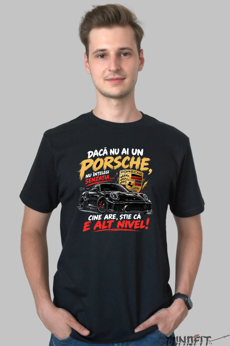 Tricou amuzant Porsche barbati negru cu masina sport si mesaj despre senzatia condusului