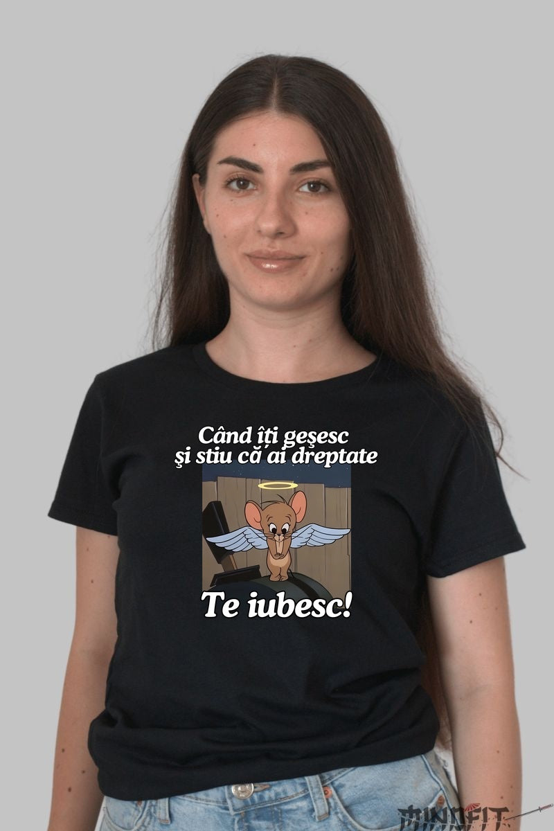 Tricou Tom Si Jerry Cand iti gresesc si stiu ca ai dreptate dama negru