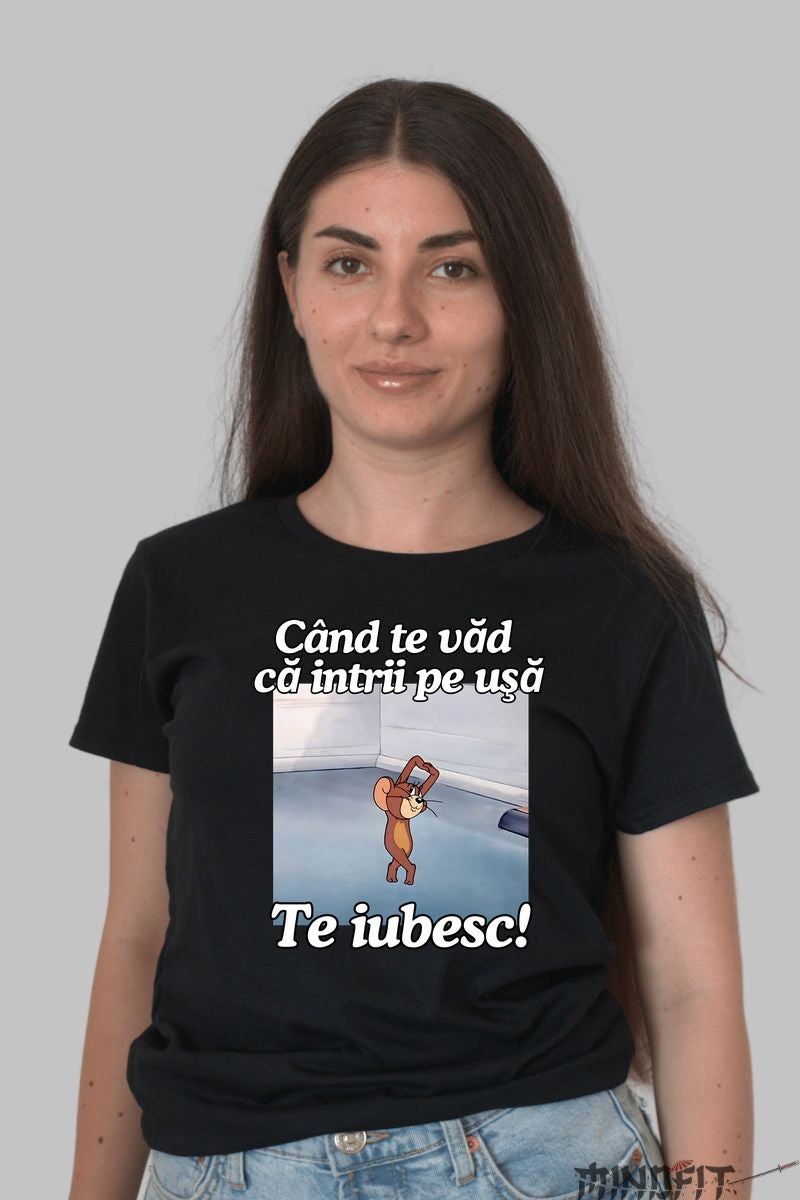 Tricou Tom Si Jerry Cand te vad ca intrii pe usa dama negru