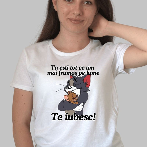 Tricou Tom Si Jerry – Tu Esti Tot Ce Am Mai Frumos Pe Lume