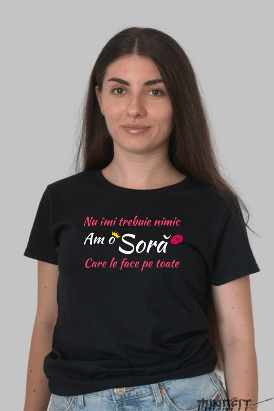 Tricou Pentru Sora Si Frate - Nu Imi Trebuie Nimic