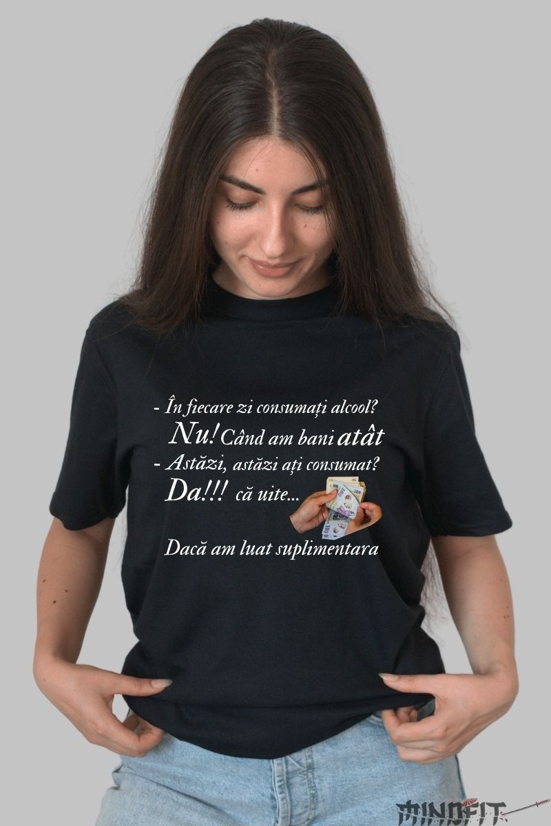 Tricou Amuzant "In fiecare zi consumati alcool?" dama negru