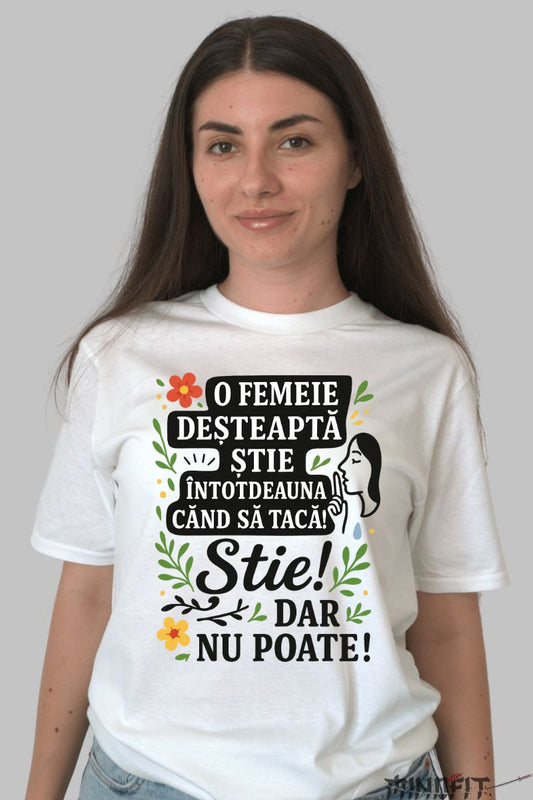 Tricou Amuzant O Femeie Desteapta dama alb fata
