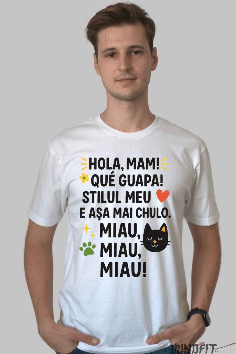 Tricou Amuzant cu Mesaj Hola Mami barbat alb fata