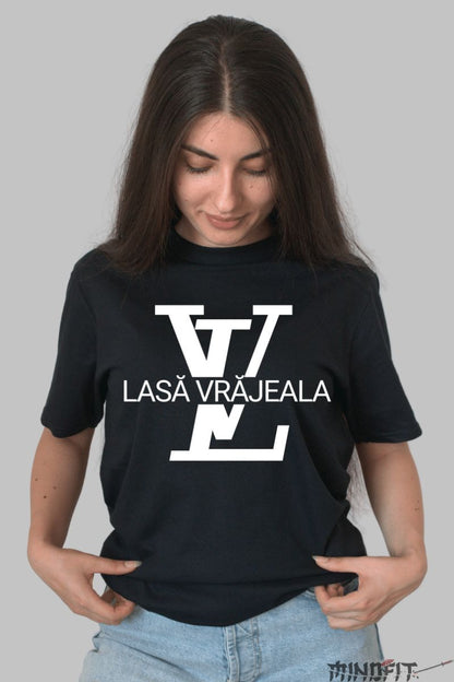 Tricou Amuzant cu Mesaj Lasa Vrajeala dama negru fata