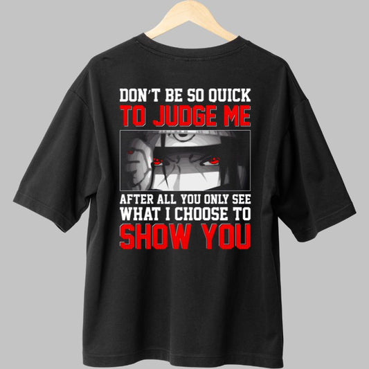Tricou Naruto Itachi Don't Be So Quick negru spate