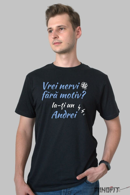 Tricou Personalizat Cu Nume - Vrei nervi fara motiv? barbat negru