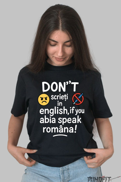 Tricou cu Mesaj Amuzant Don't Scrieti in English dama negru fata