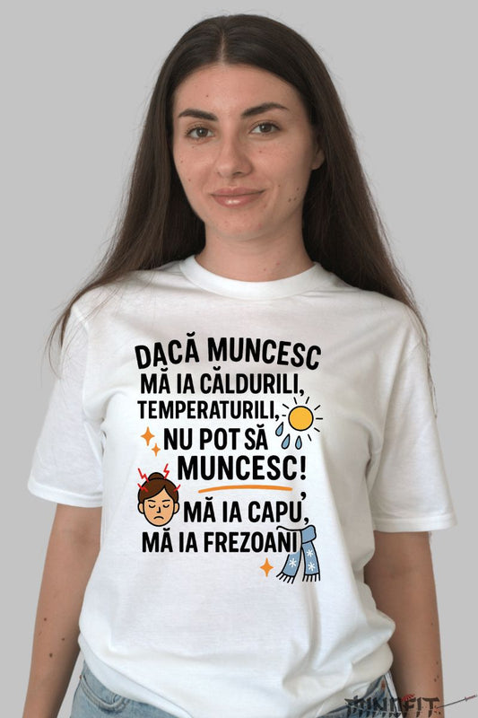 Tricou cu Mesaj Amuzant Ma Ia Frezoani dama alb fata