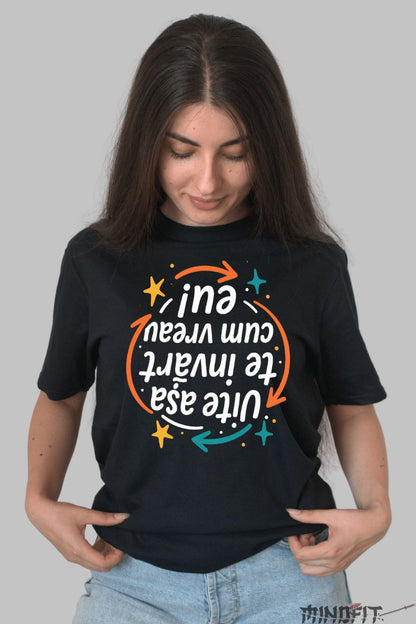 Tricou cu Mesaj Te Invart Cum Vreau Eu dama negru fata