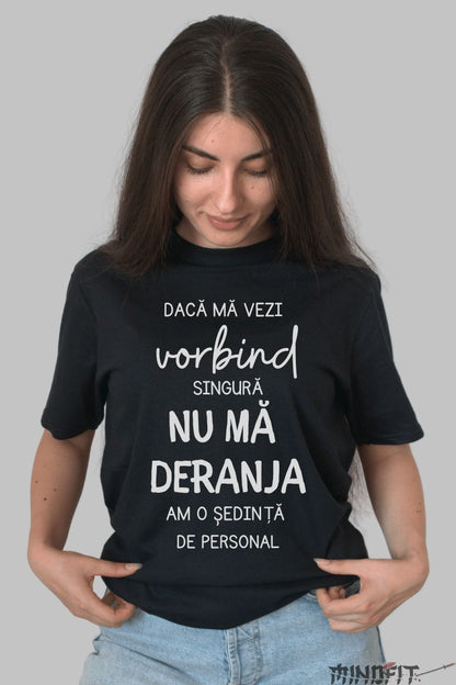 Tricou cu Mesaj "Nu Ma Deranja" dama negru fata