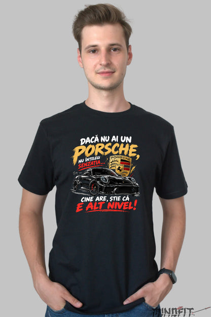 Tricou amuzant Porsche barbati negru cu masina sport si mesaj despre senzatia condusului