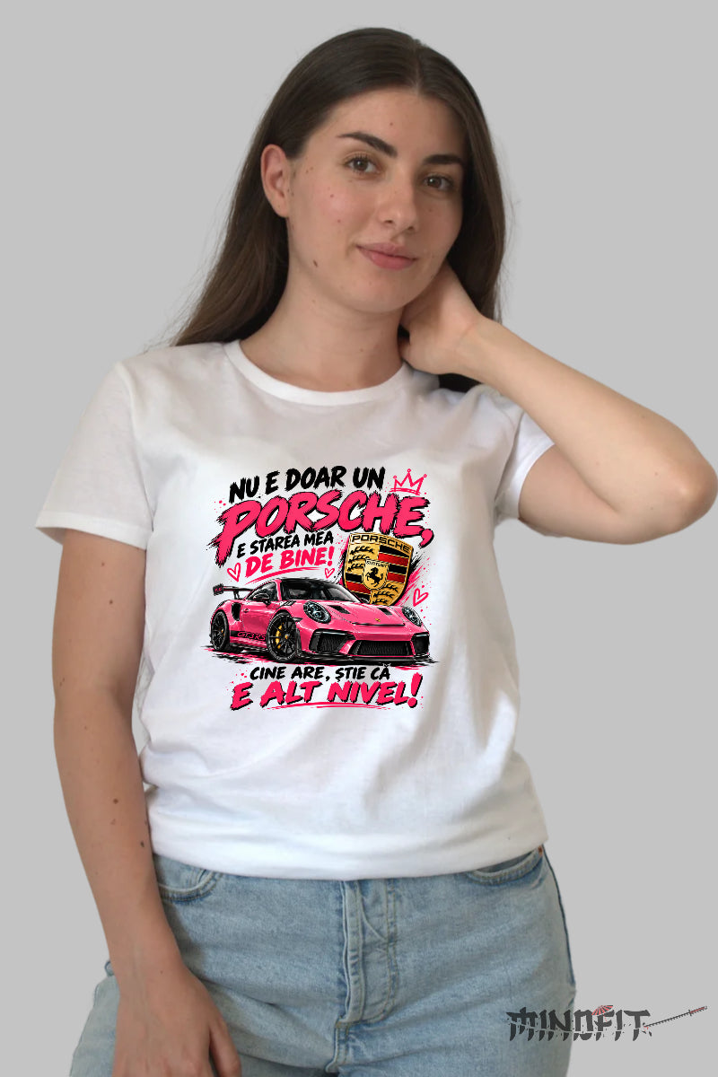 Tricou amuzant Porsche dama alb cu design auto si mesaj haios pentru pasionatii de masini