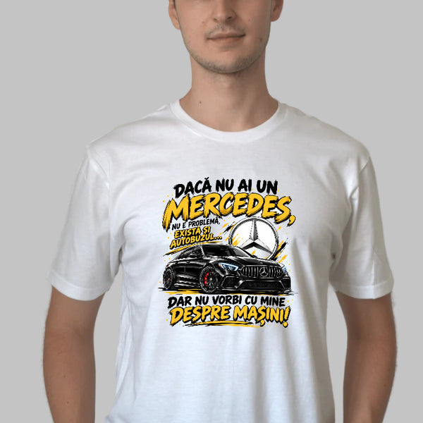 Tricou Amuzant - Mercedes Despre Masini