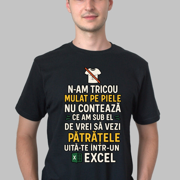 Tricou cu Mesaj Amuzant "N-am Tricou Mulat"