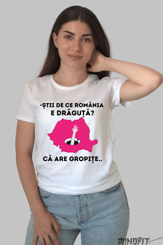 Tricou cu Mesaj Romania cu Gropite dama alb fata