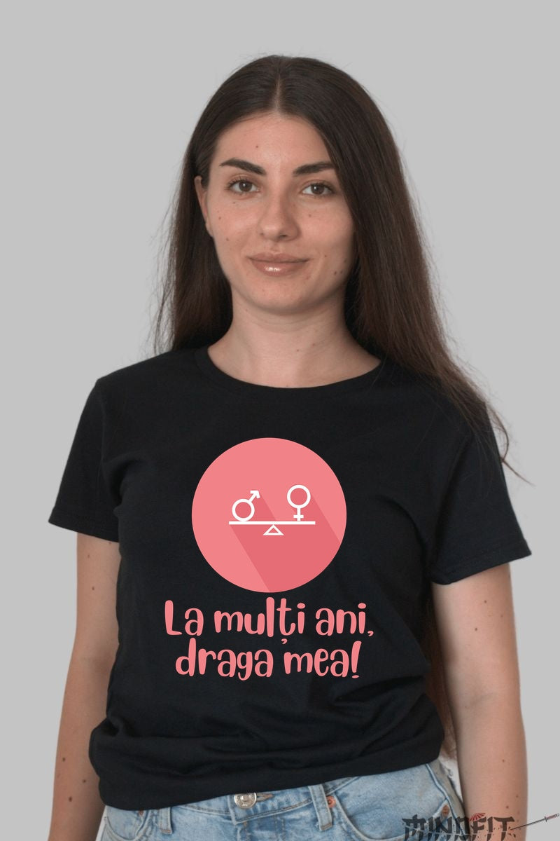 Tricou 8 Martie - Draga Mea Eroina Zambitoare Dama Negru