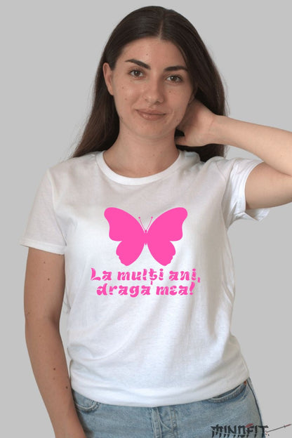 Tricou 8 Martie - Fluture Roz La Multi Ani Dama Alb