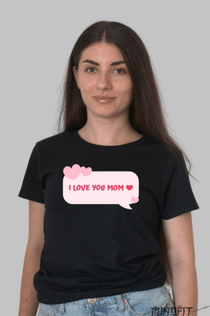 Tricou 8 Martie - I Love You Mom Roz Dama Negru