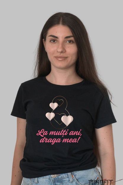 Tricou 8 Martie - La Multi Ani Draga Mea Dama Negru