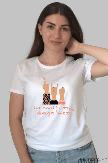 Tricou 8 Martie - La Multi Ani Draga Mea Dama Alb