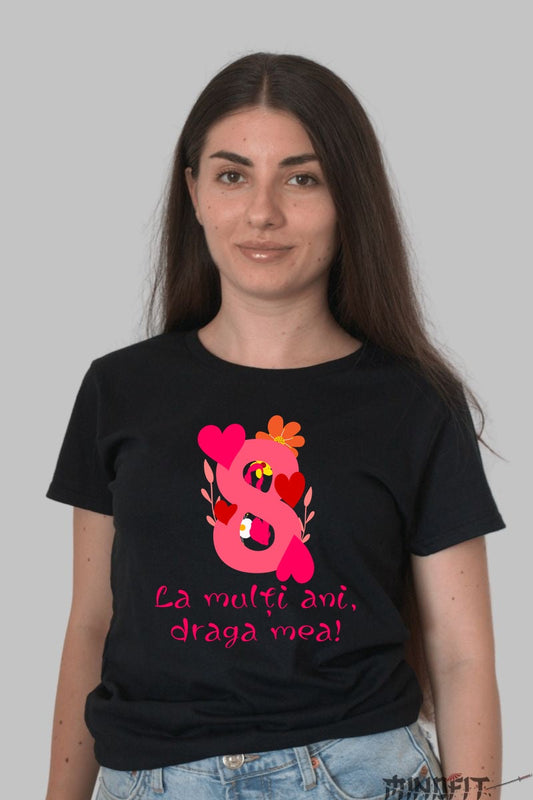 Tricou 8 Martie - La Multi Ani Draga Mea Dama Negru