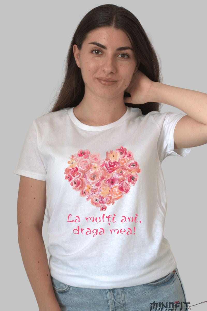 Tricou 8 Martie - La Multi Ani Draga Mea Dama Alb