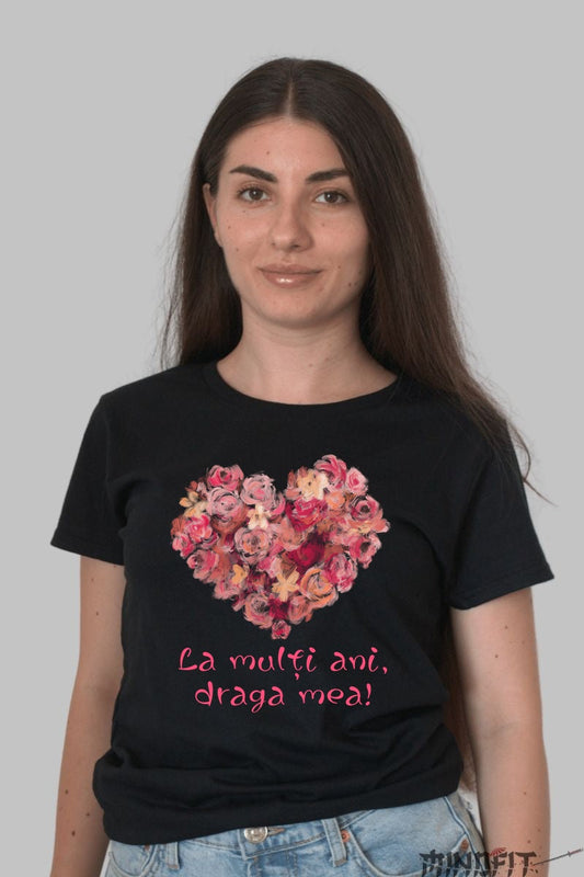 Tricou 8 Martie - La Multi Ani Draga Mea Dama Negru