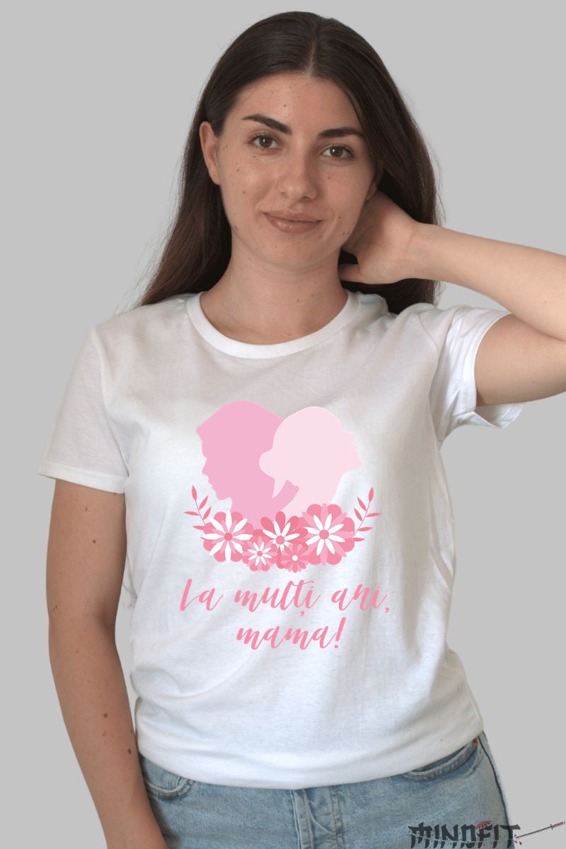Tricou 8 Martie - La Multi Ani Mama Roz Dama Alb
